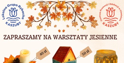 ZAPRASZAMY NA WARSZTATY JESIENNE